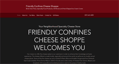 Desktop Screenshot of friendlyconfinescheeseshoppe.com